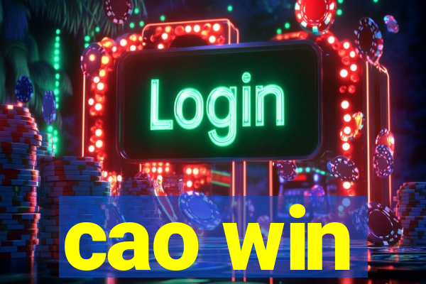 cao win